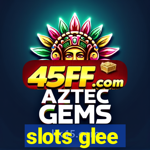 slots glee